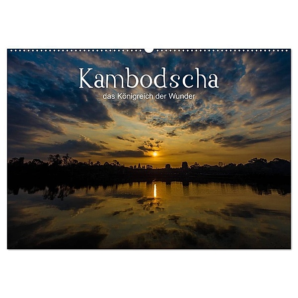 Kambodscha: das Königreich der Wunder (Wandkalender 2024 DIN A2 quer), CALVENDO Monatskalender, Karl Genser