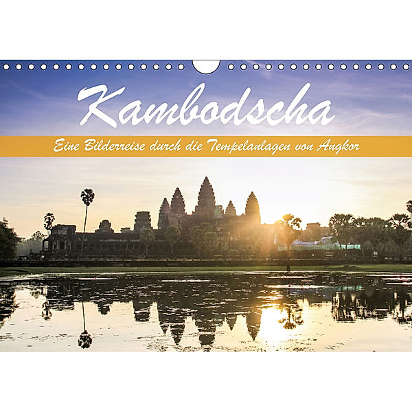 Kambodscha Eine Bilderreise durch die Tempelanlagen von Angkor (Wandkalender 2019 DIN A4 quer), N N