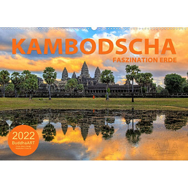KAMBODSCHA - Faszination Erde (Wandkalender 2022 DIN A2 quer), BuddhaART