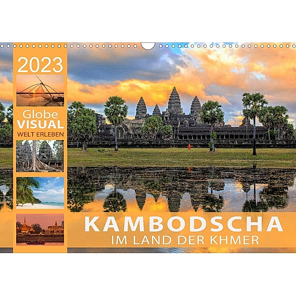 KAMBODSCHA - Im Land der Khmer (Wandkalender 2023 DIN A3 quer), Globe VISUAL