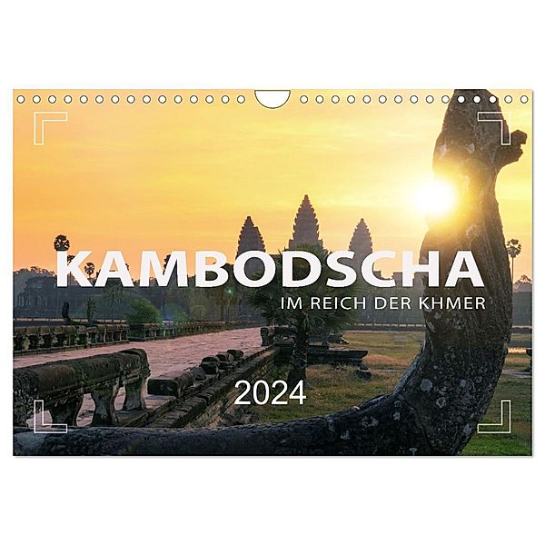 KAMBODSCHA - Im Reich der Khmer (Wandkalender 2024 DIN A4 quer), CALVENDO Monatskalender, Mario Weigt