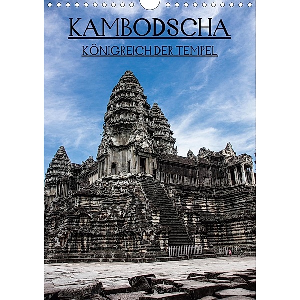 Kambodscha - Königreich der Tempel (Wandkalender 2020 DIN A4 hoch), Daniel Stewart Lustig