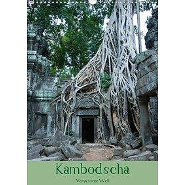 Kambodscha- Vergessene Welt (Wandkalender 2020 DIN A3 hoch), Stephan Knödler