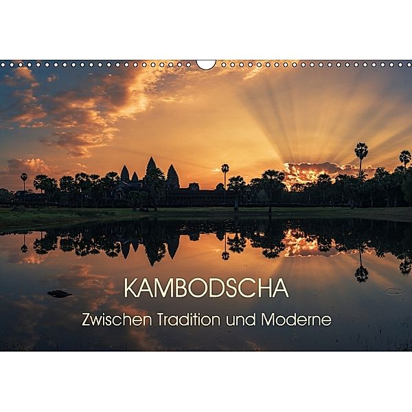 KAMBODSCHA Zwischen Tradition und Moderne (Wandkalender 2018 DIN A3 quer), Jean Claude Castor