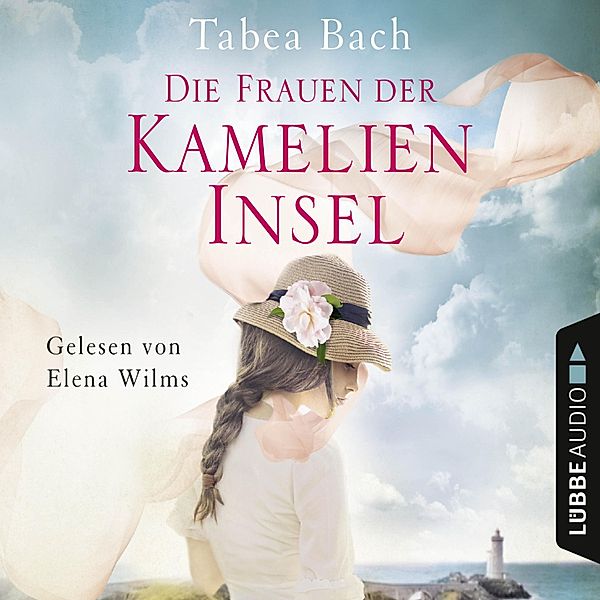 Kamelien Insel Saga - 2 - Die Frauen der Kamelien-Insel, Tabea Bach