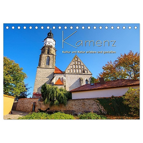 Kamenz - Kultur und Natur erleben und genießen (Tischkalender 2024 DIN A5 quer), CALVENDO Monatskalender, LianeM