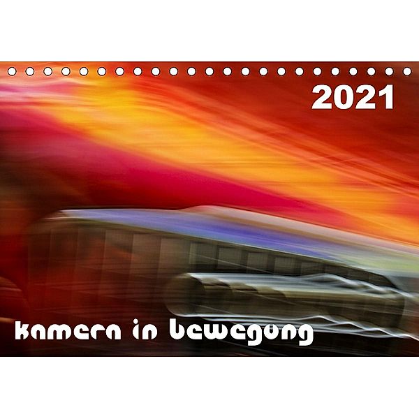 Kamera in Bewegung (Tischkalender 2021 DIN A5 quer), Werner Braun