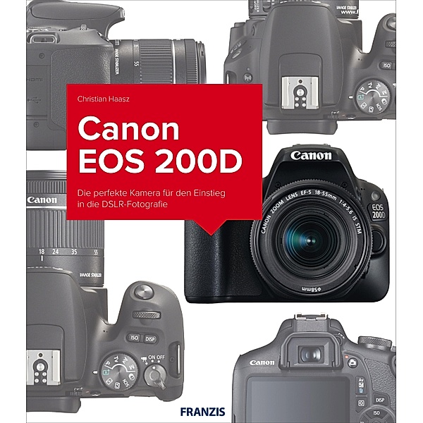 Kamerabuch Canon EOS 200D / Kamerabuch, Christian Haasz