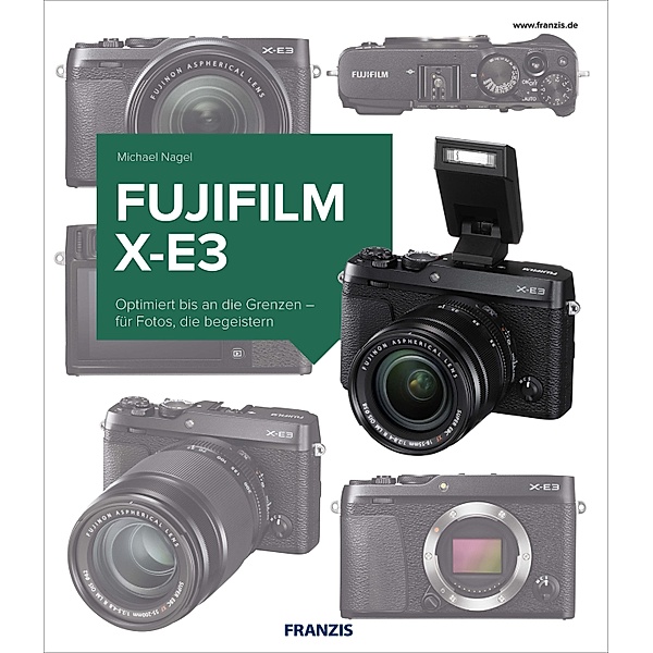 Kamerabuch Fujifilm X-E3 / Kamerabuch, Michael Nagel