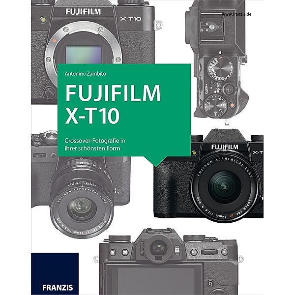 Kamerabuch Fujifilm X-T10 / Kamerabuch, Antonino Zambito