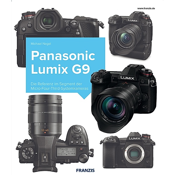 Kamerabuch Panasonic Lumix G9 / Kamerabuch, Michael Nagel