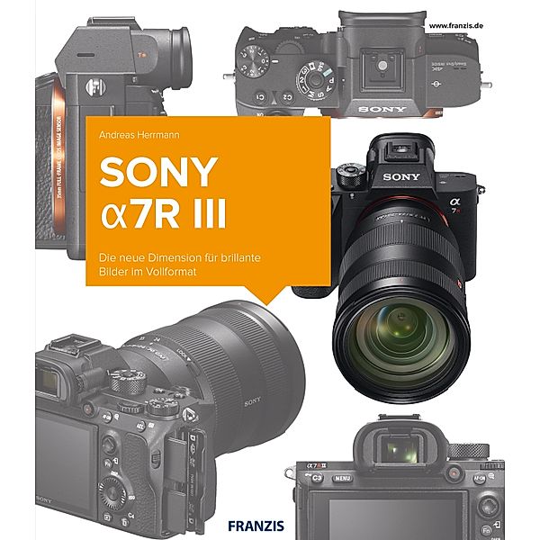 Kamerabuch Sony a7R III / Kamerabuch, Andreas Hermann