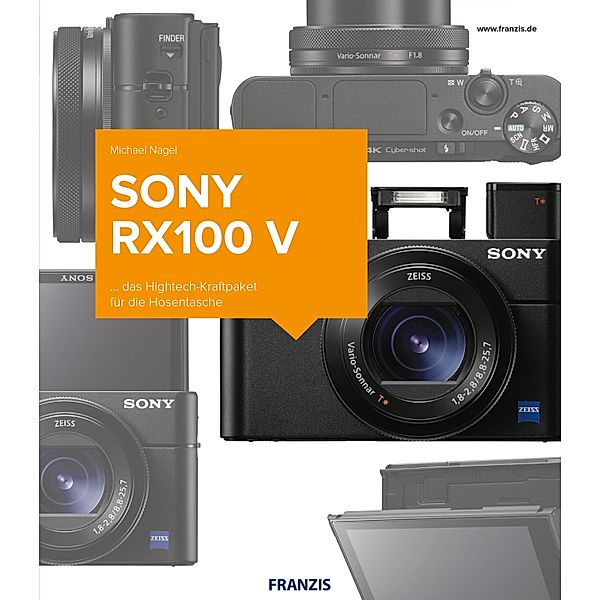 Kamerabuch Sony RX100 V / Kamerabuch, Michael Nagel