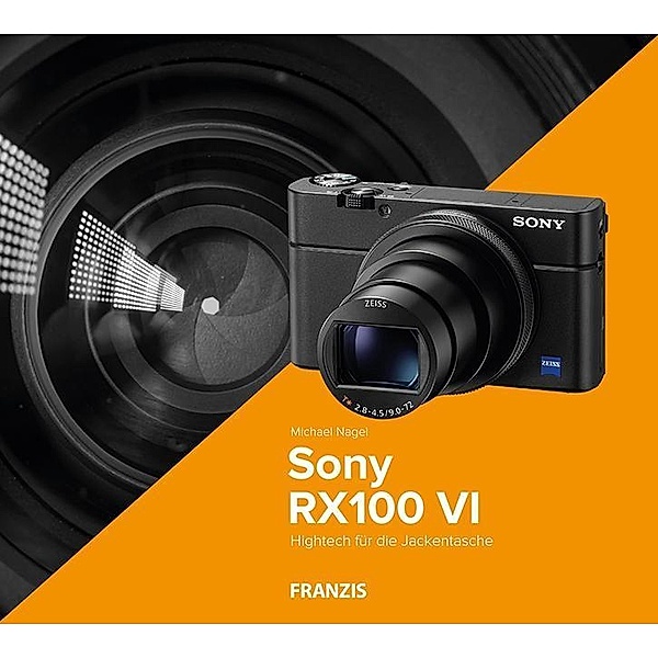 Kamerabuch Sony RX100 VI, Michael Nagel