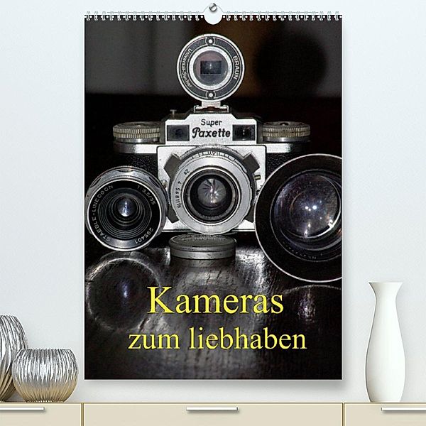 Kameras zum liebhaben (Premium, hochwertiger DIN A2 Wandkalender 2023, Kunstdruck in Hochglanz), Bert Burkhardt