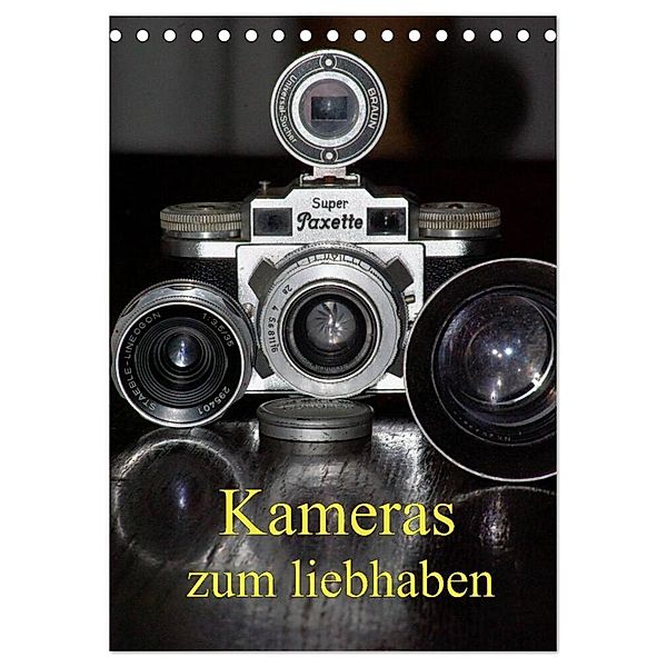 Kameras zum liebhaben (Tischkalender 2024 DIN A5 hoch), CALVENDO Monatskalender, Bert Burkhardt