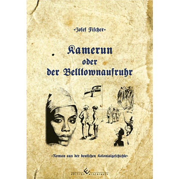 Kamerun oder der Belltownaufruhr, Josef Fischer