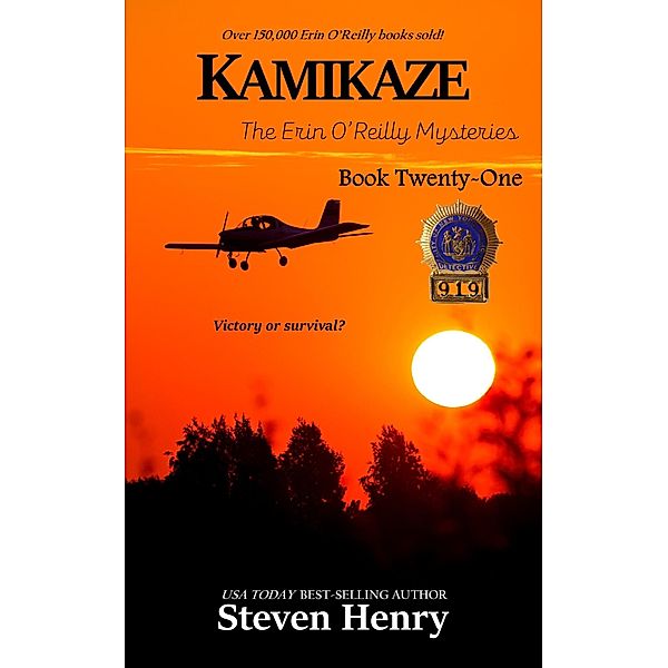 Kamikaze (The Erin O'Reilly Mysteries, #21) / The Erin O'Reilly Mysteries, Steven Henry