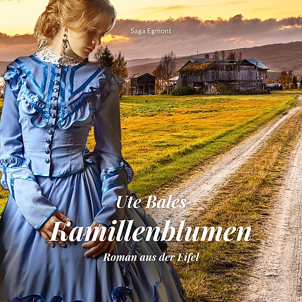 Kamillenblumen - Roman aus der Eifel (Ungekürzt), Ute Bales