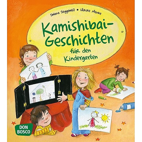 Kamishibai-Geschichten für den Kindergarten, Swana Seggewiß, Ulrike Menke