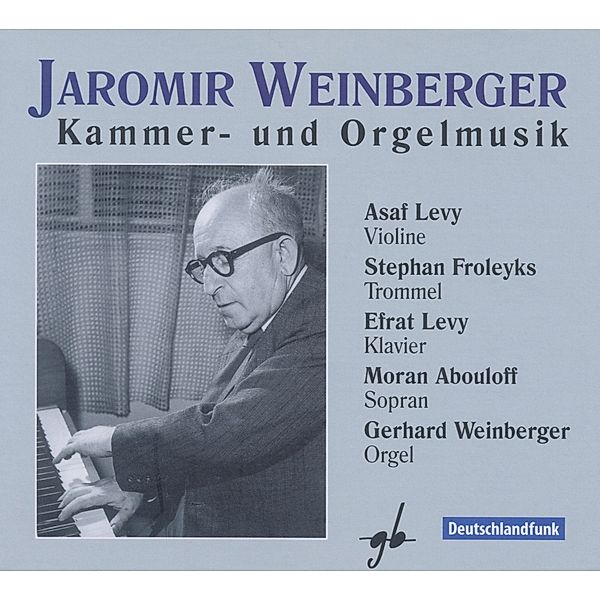 Kammer-Und Orgelmusik, A Levy, S Froleyks, E Levy, M Abouloff, G Weinberger