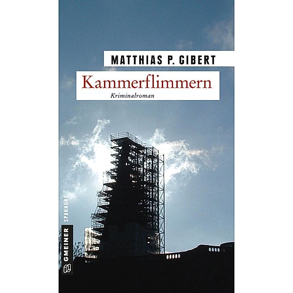 Kammerflimmern / Kommissar Lenz Bd.2, Matthias P. Gibert