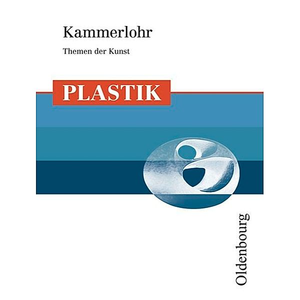 Kammerlohr - Themen der Kunst