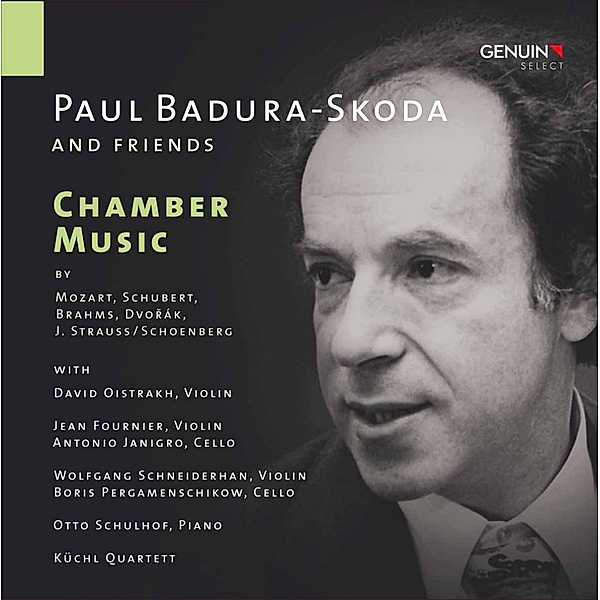 Kammermusik: Badura-Skoda & Friends, P. Badura-skoda, D. Oistrach, Küchl Quartett