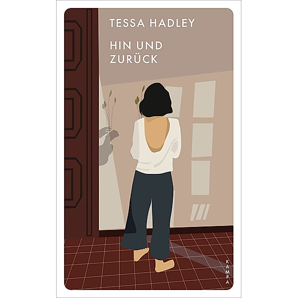 Kampa Pocket / Hin und zurück, Tessa Hadley