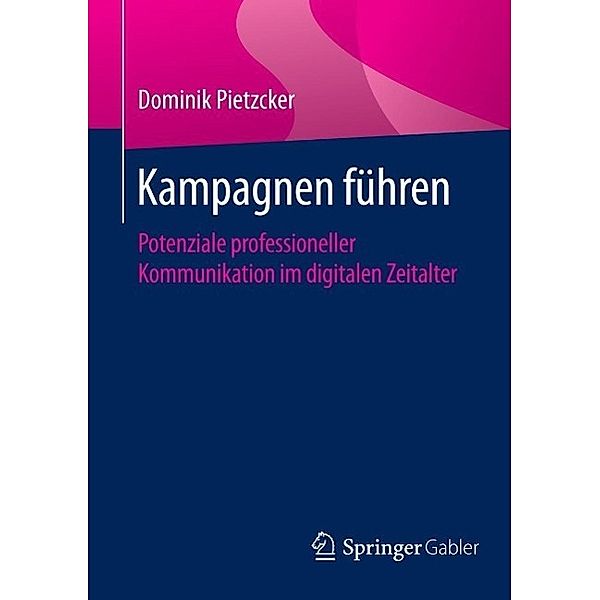 Kampagnen führen, Dominik Pietzcker