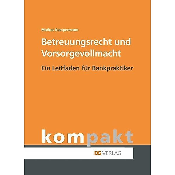 Kampermann, M: Betreuungsrecht und Vorsorgevollmacht, Markus Kampermann