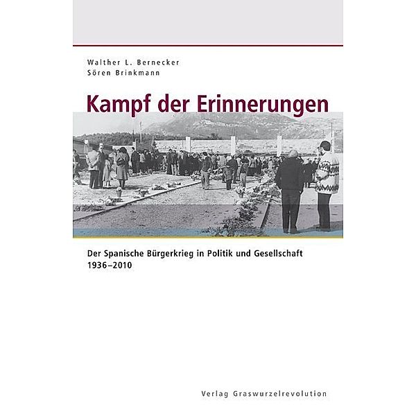 Kampf der Erinnerungen, Walther L Bernecker, Walther L. Bernecker, Sören Brinkmann