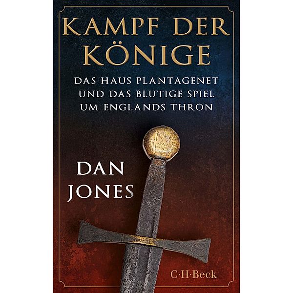 Kampf der Könige / Beck Paperback Bd.6508, Dan Jones
