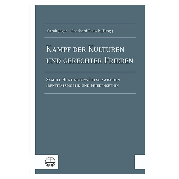 Kampf der Kulturen und gerechter Frieden