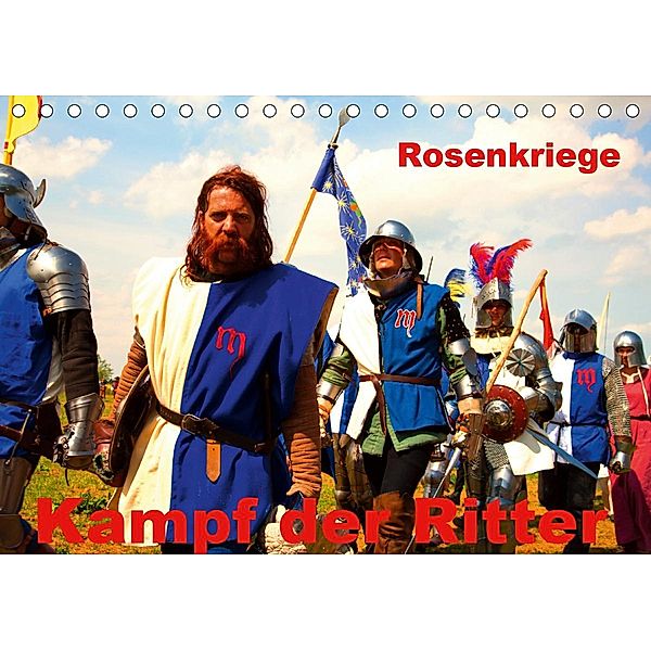 Kampf der Ritter - Rosenkriege (Tischkalender 2020 DIN A5 quer), Gabriela Wernicke-Marfo