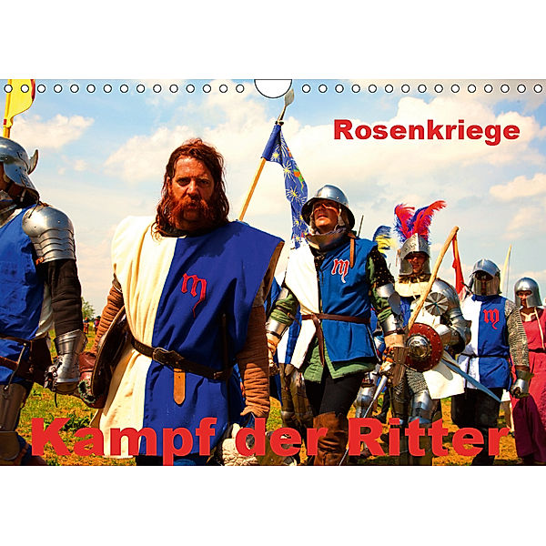 Kampf der Ritter - Rosenkriege (Wandkalender 2019 DIN A4 quer), Gabriela Wernicke-Marfo