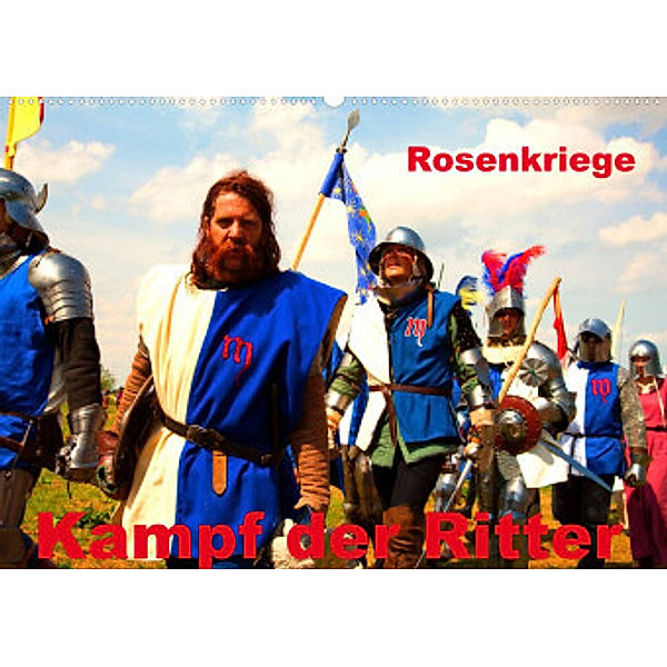 Kampf der Ritter - Rosenkriege (Wandkalender 2022 DIN A2 quer), Gabriela Wernicke-Marfo