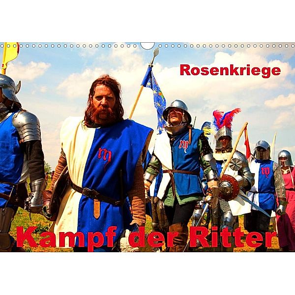 Kampf der Ritter - Rosenkriege (Wandkalender 2023 DIN A3 quer), Gabriela Wernicke-Marfo