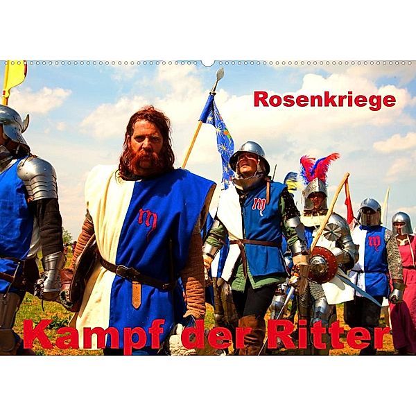 Kampf der Ritter - Rosenkriege (Wandkalender 2023 DIN A2 quer), Gabriela Wernicke-Marfo