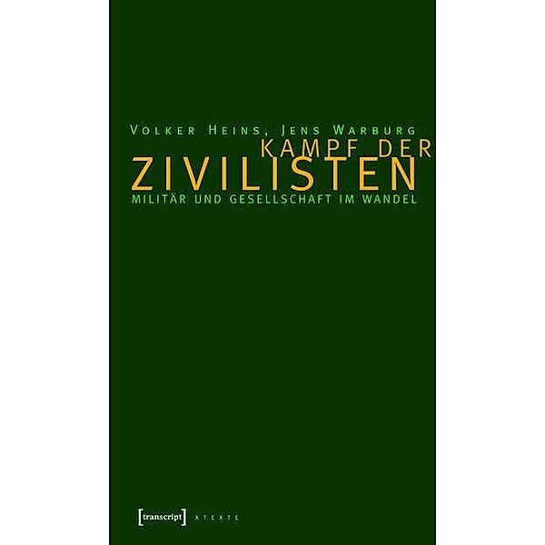 Kampf der Zivilisten / X-Texte zu Kultur und Gesellschaft, Volker M. Heins, Jens Warburg