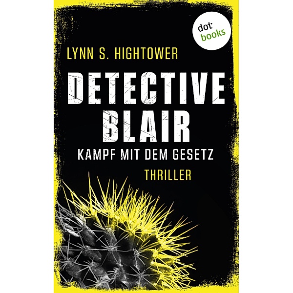 Kampf mit dem Gesetz / Detective Blair Bd.2, Lynn Hightower