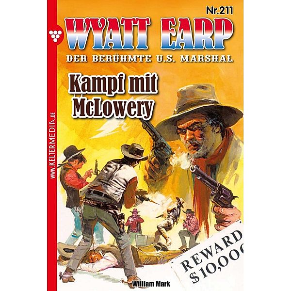 Kampf mit McLowery / Wyatt Earp Bd.211, William Mark