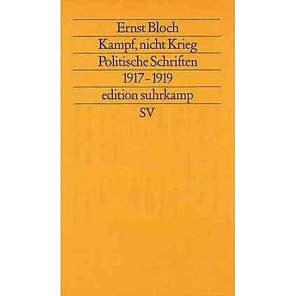 KAMPF, NICHT KRIEG, Ernst Bloch
