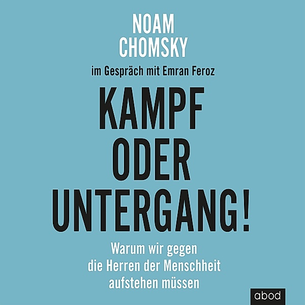 Kampf oder Untergang!, Noam Chomsky, Emran Feroz