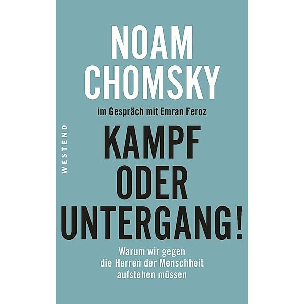 Kampf oder Untergang!, Noam Chomsky, Emran Feroz