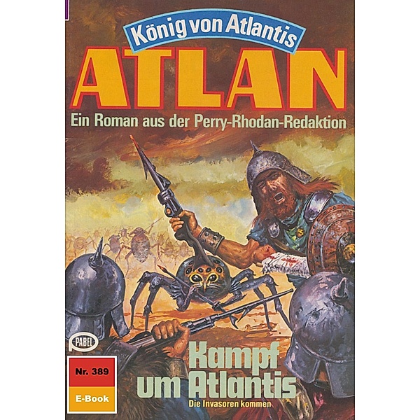 Kampf um Atlantis (Heftroman) / Perry Rhodan - Atlan-Zyklus König von Atlantis (Teil 2) Bd.389, Hans Kneifel