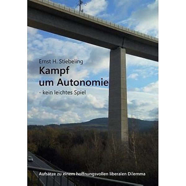 Kampf um Autonomie, Ernst H. Stiebeling