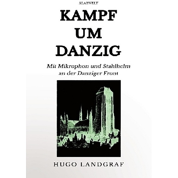 Kampf um Danzig, Hugo Landgraf