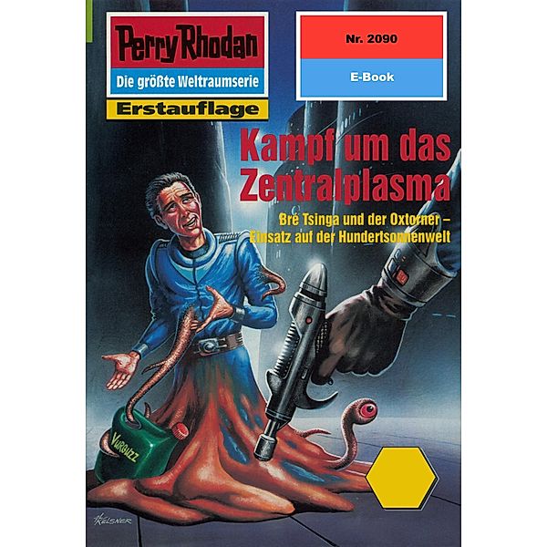 Kampf um das Zentralplasma (Heftroman) / Perry Rhodan-Zyklus Die Solare Residenz Bd.2090, Horst Hoffmann