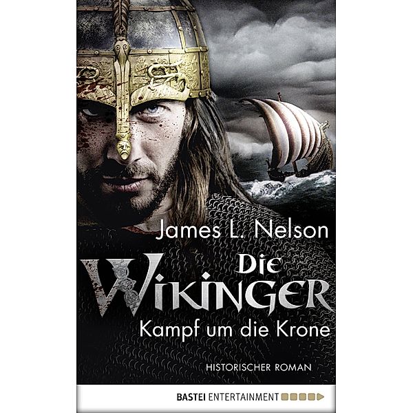 Kampf um die Krone / Die Wikinger Bd.1, James L. Nelson